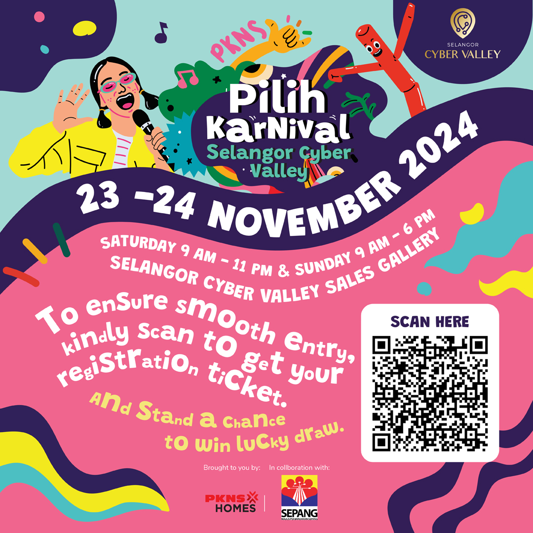 PILIH Karnival Selangor Cyber Valley - (23-24 November 2024) - Selangor Cyber Valley Sales Gallery - Register & stand a chance to win lucky draw